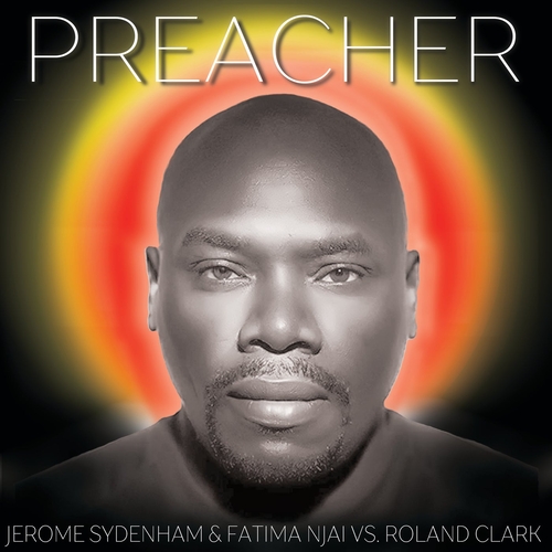 Roland Clark, Jerome Sydenham, Fatima Njai - Preacher feat. Ronald Clark [KMAT015]